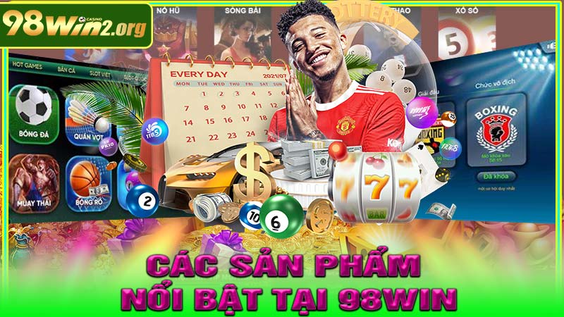 Các sản phẩm nổi bật tại 98Win