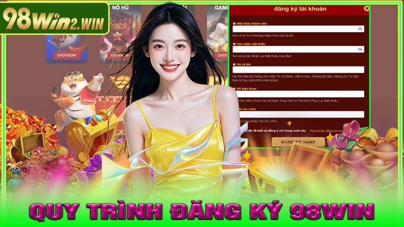 Quy trình Đăng Ký 98win